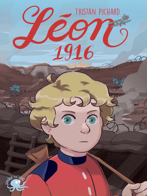 cover image of Léon, 1916 – Lecture roman jeunesse historique – Dès 9 ans